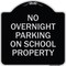 Signmission No Overnight Parking on School Property Heavy-Gauge Aluminum Sign, 18" x 18", BS-1818-23836 A-DES-BS-1818-23836 - alternate 1